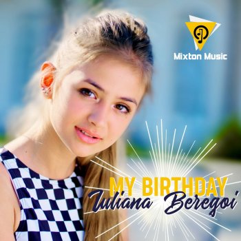 Iuliana Beregoi My Birthday (Radio Edit)