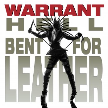 Warrant Hell Bent for Leather