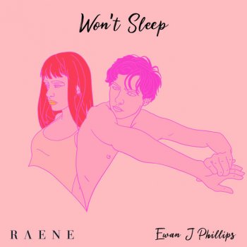 RAENE feat. Ewan J Phillips Won't Sleep