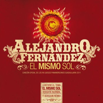Alejandro Fernández El Mismo Sol - Version Remix