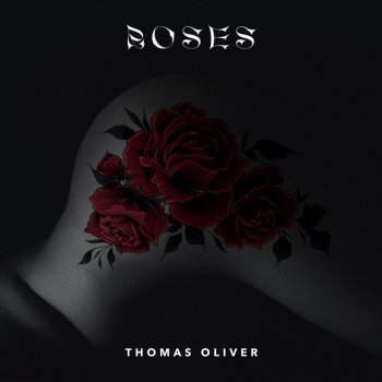 Thomas Oliver Roses