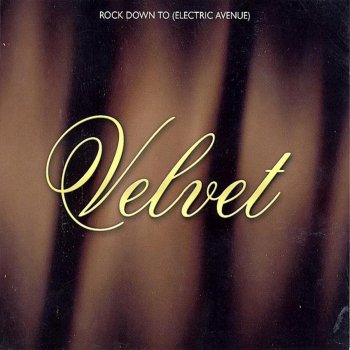 Velvet Rock Down to (Electric Avenue) (Radio Version)