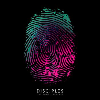 Disciples Daylight - Radio Edit