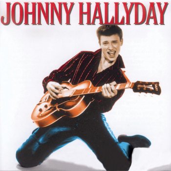 Johnny Hallyday Not Get Out - Version Anglaise de "Laisse Les Filles"