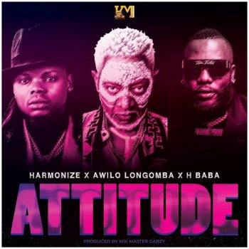 Harmonize feat. Awilo Longomba & H Baba Attitude