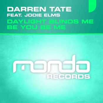 Darren Tate feat. Jodie Elms Be You Be Me