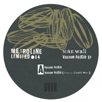 Mike Wall Vacuum Packed (Franco Cinelli Remix)
