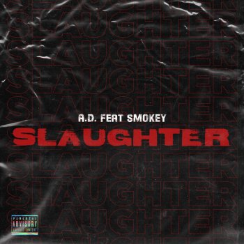 A.D. feat. Smokey Slaughter