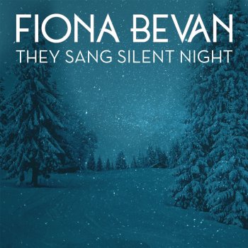 Fiona Bevan They Sang Silent Night