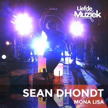 Sean Dhondt Mona Lisa - Uit Liefde Voor Muziek