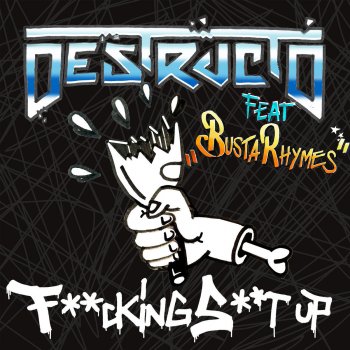 Destructo feat. Busta Rhymes Fucking Shit Up