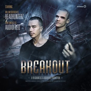 Headhunterz feat. AudioFreQ Breakout