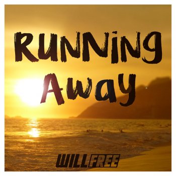 Willfree Running Away