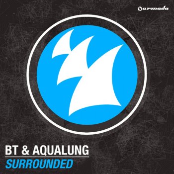 BT feat. Aqualung Surrounded (radio edit)
