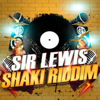 Sir Lewis Shaki Riddim - Radio Edit French
