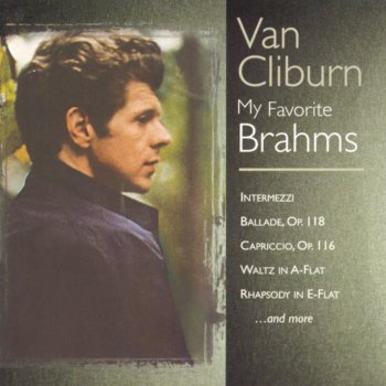 Van Cliburn Rhapsody in B Minor, Op. 79, No. 1