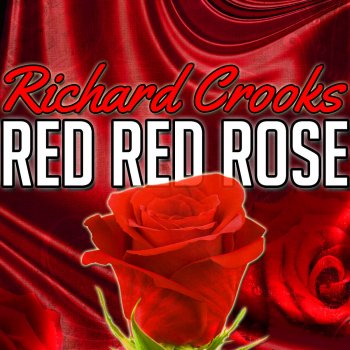 Richard Crooks Red Red Rose
