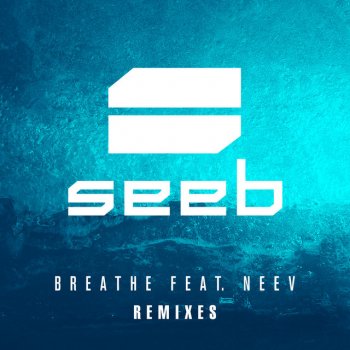 Seeb, Neev & Hanami Breathe - Hanami Remix