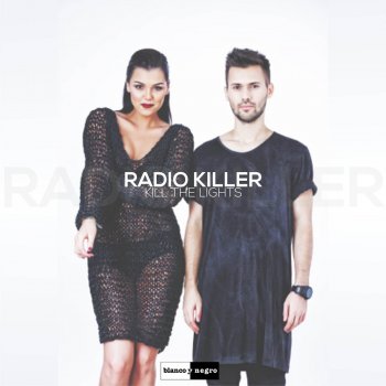 Radio Killer Kill the Lights (Radio Edit)
