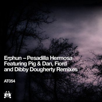 Erphun Pesadilla Hermosa (Pig & Dan Summershine Remix)