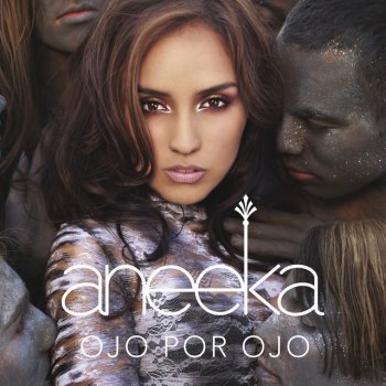 Aneeka Ojo por Ojo - Spanish Version AD Remix