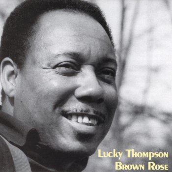 Lucky Thompson A Sunkissed Rose