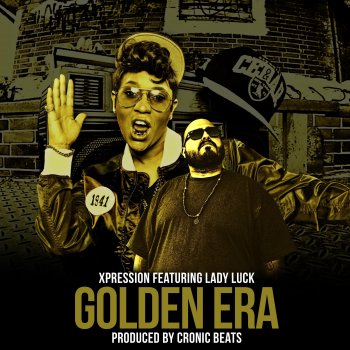 Xpression feat. Lady Luck Golden Era