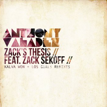 Anthony Valadez Zack's Thesis (Los Girls Remix) (Instrumental)