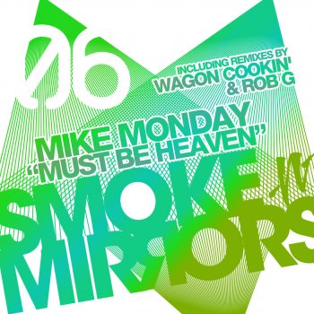 Mike Monday Must Be Heaven (Rob G Remix)