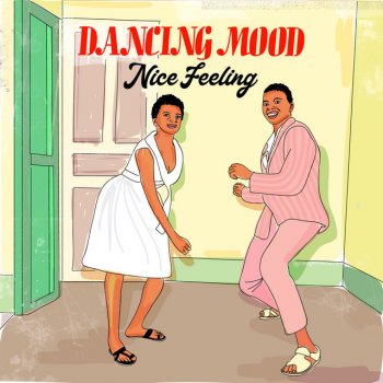 Dancing Mood Nice Feeling
