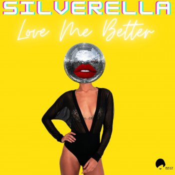 Silverella feat. Dim Zach Love Me Better - Dim Zach Remix