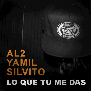 La Cueva Mokoya feat. Al2 El Aldeano, Silvito El Libre & Yamil Lo Que Tu Me Das (feat. Al2 El Aldeano, Silvito el Libre & Yamil)