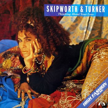 Turner feat. Skipworth Thinking About Your Love - Extended 12 Inch Version
