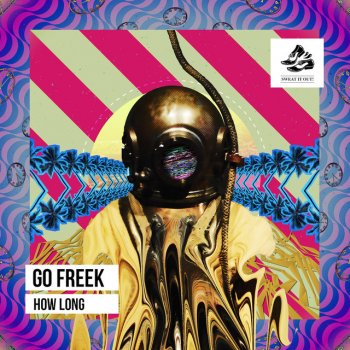Go Freek How Long (Aaron Snapes Remix)