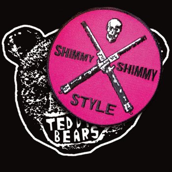 Teddybears Shimmy Shimmy Style