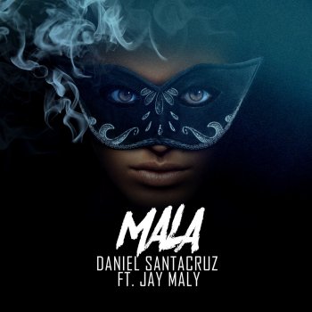 Daniel Santacruz feat. Jay Maly Mala