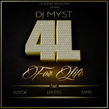 Dj Myst feat. Alivor, Lentyss & Sam's 4 Life