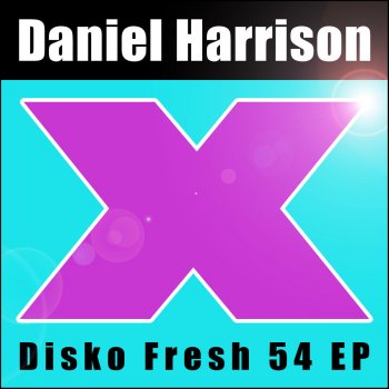 Daniel Harrison Flame (Disco Mix)