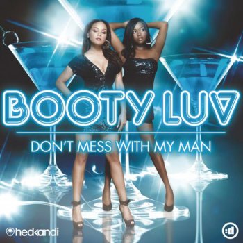 Booty Luv Don't Mess With My Man (Thomas Gold Dub)