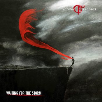 Decoded Feedback Waiting for the Storm (Velvet Acid Christ Remix)