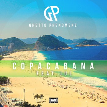 Ghetto Phénomène feat. Jul Copacabana