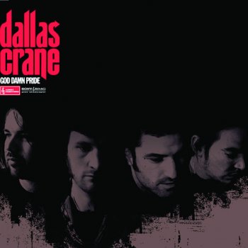 Dallas Crane God Damn Pride - Single Version