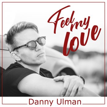 Danny Ulman Feel My Love