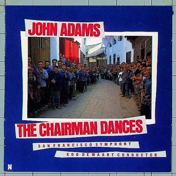 John Adams The Chairman Dances (Foxtrot for Orchestra)
