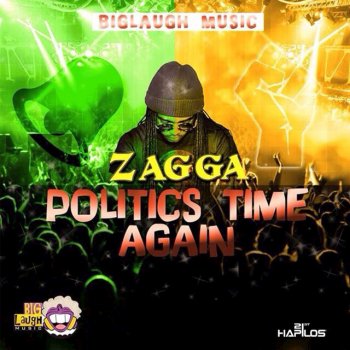 Zagga Politics Time