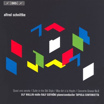 Alfred Schnittke, Ulf Wallin, Tapiola Sinfonietta & Ralf Gothoni Quasi una sonata
