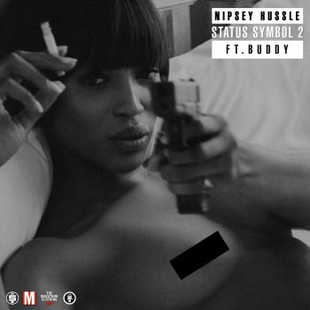 Nipsey Hussle feat. Buddy Status Symbol 2 (feat. Buddy)