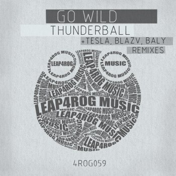 Go Wild Thunderball (BlazV Remix)