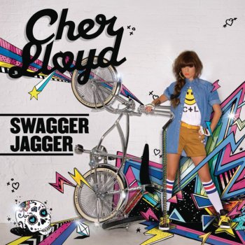 Cher Lloyd Swagger Jagger