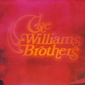 The Williams Brothers If the Lord Say Yes